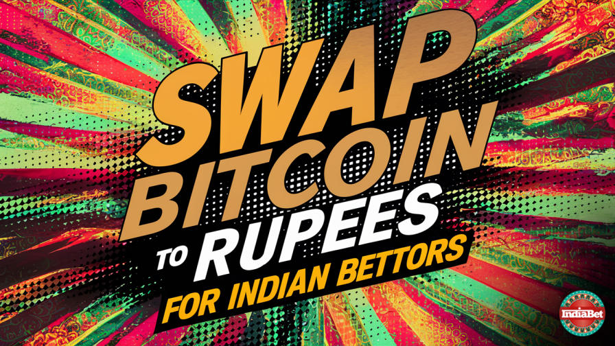 Technology / Cryptocurrency / Swap Bitcoin to Rupees: For Indian Bettors