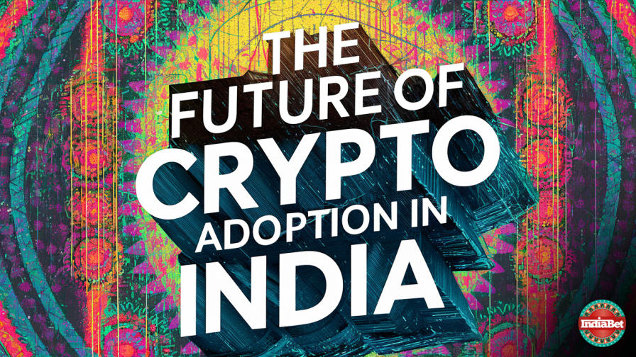 Technology / Cryptocurrency / The Future of Crypto adoption in India