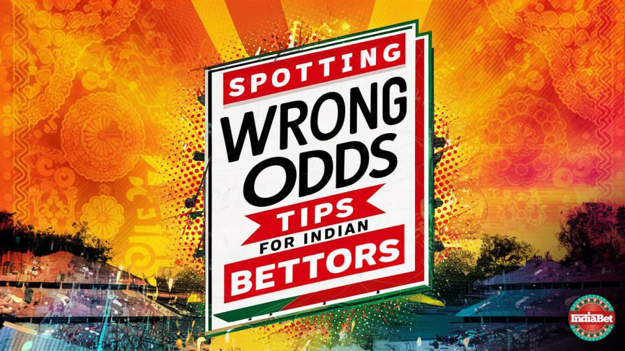 Betting Education / Strategy / Spotting Wrong Odds: Tips for Indian Bettors