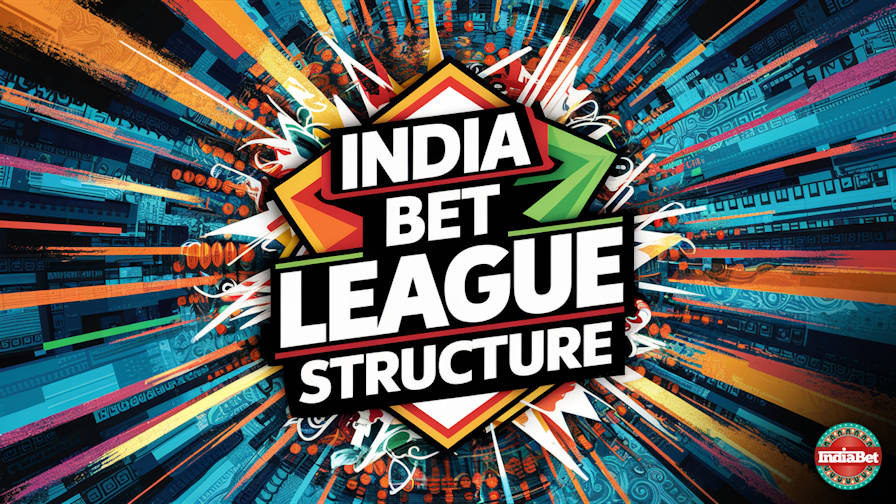 India Bet League Structure