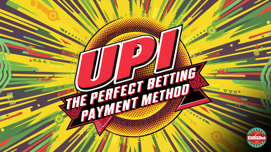 Betting Education / Financial / UPI: The Perfect Betting Payment Method